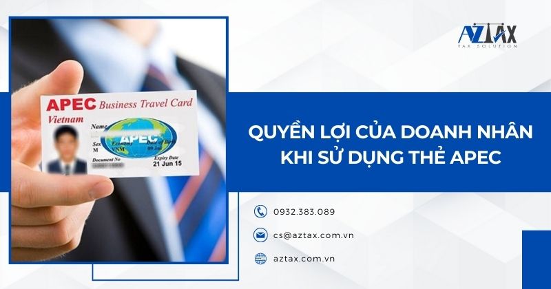 Quyền lợi của doanh nhân khi sử dụng thẻ APEC