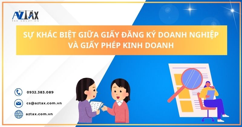 Sự khác biệt giữa giấy đăng ký doanh nghiệp và giấy phép kinh doanh