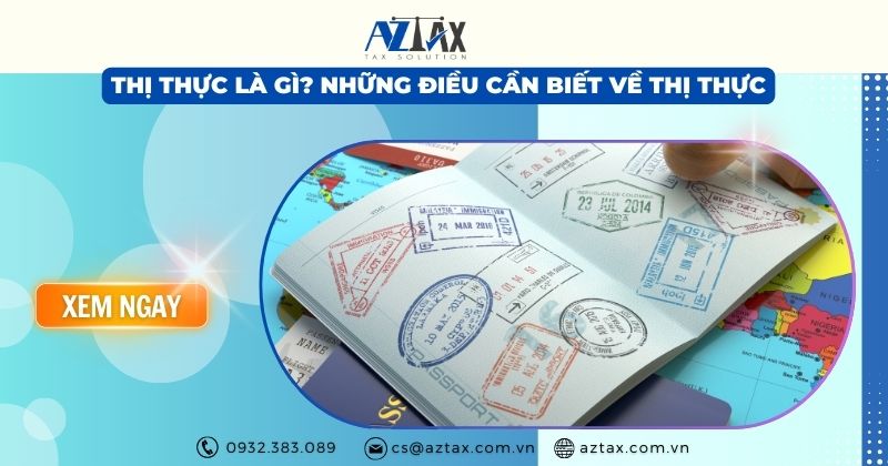 Thị thực là gì? Những điều cần biết về thị thực