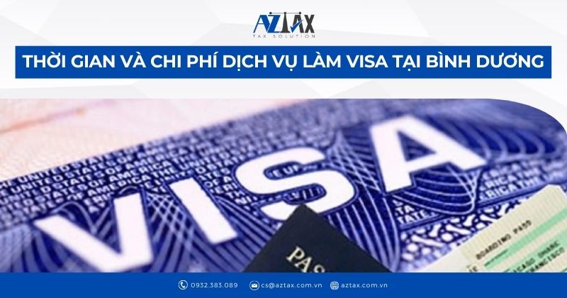 Thời gian và chi phí dịch vụ làm visa tại Bình Dương