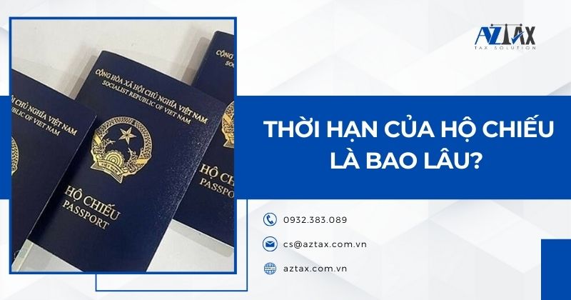 Thời hạn của hộ chiếu là bao lâu?