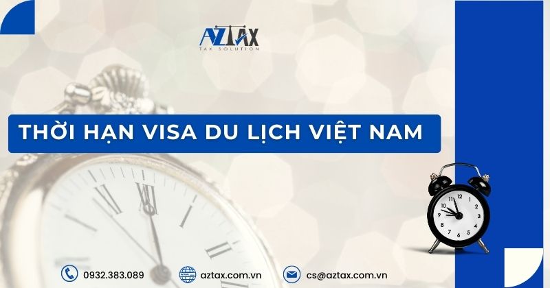 Thời hạn visa du lịch Việt Nam