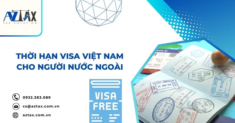 Thời hạn visa Việt Nam cho người nước ngoài