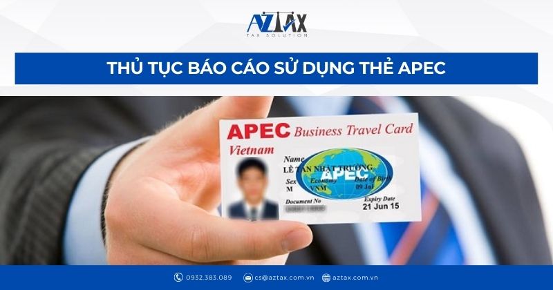 Thủ tục báo cáo sử dụng thẻ APEC