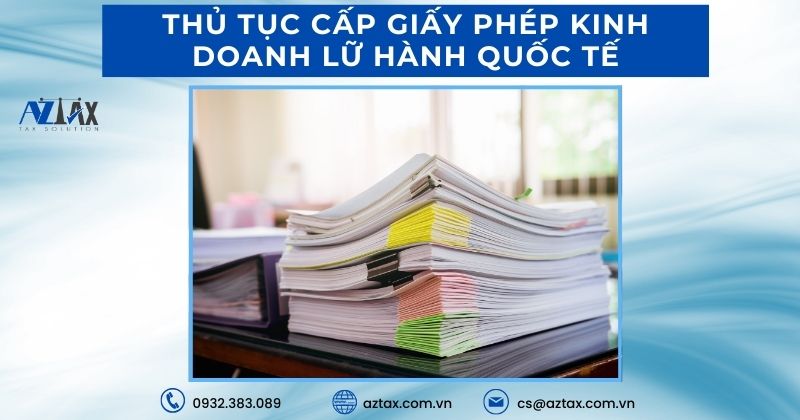 Thủ tục cấp giấy phép kinh doanh lữ hành quốc tế