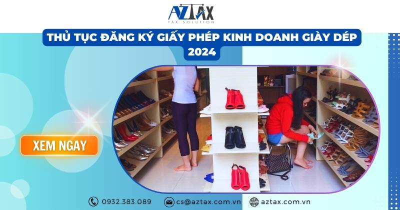 Thủ tục đăng ký giấy phép kinh doanh giày dép 2024