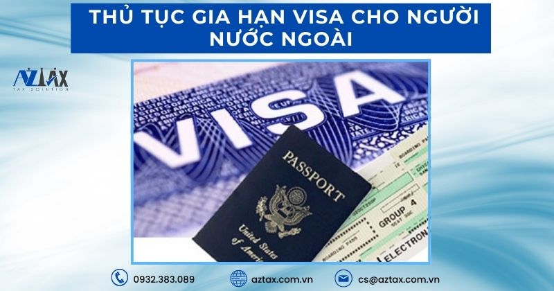 Thủ tục gia hạn visa cho người nước ngoài