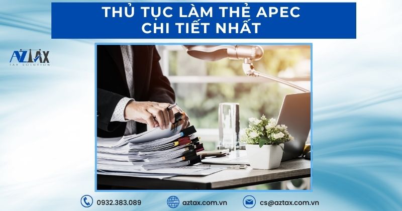 Thủ tục làm thẻ APEC chi tiết nhất