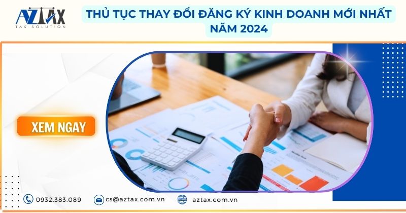 Thủ tục thay đổi đăng ký kinh doanh mới nhất năm 2024