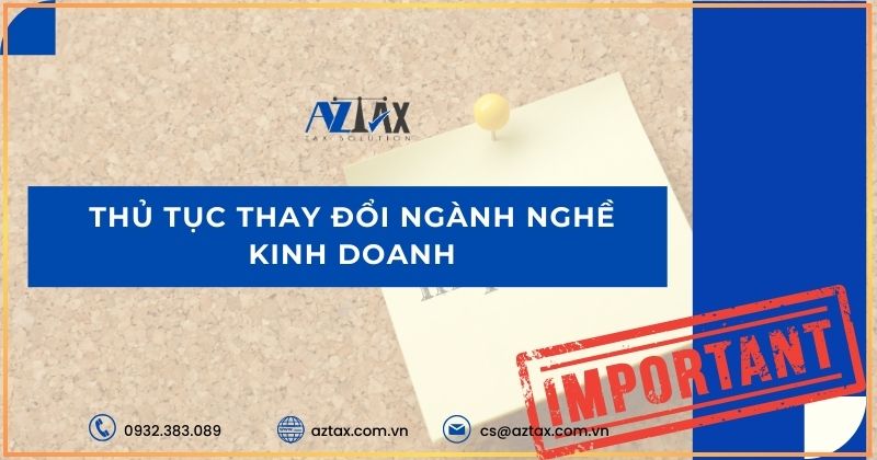 Thủ tục thay đổi ngành nghề kinh doanh