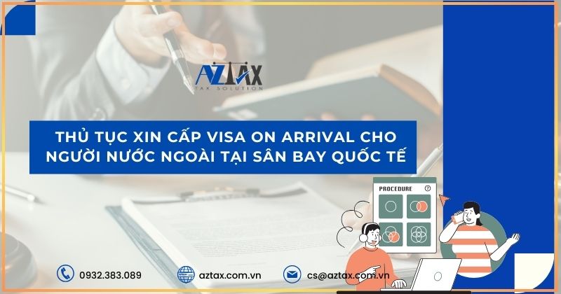 Thủ tục xin cấp visa on arrival cho người nước ngoài tại sân bay quốc tế