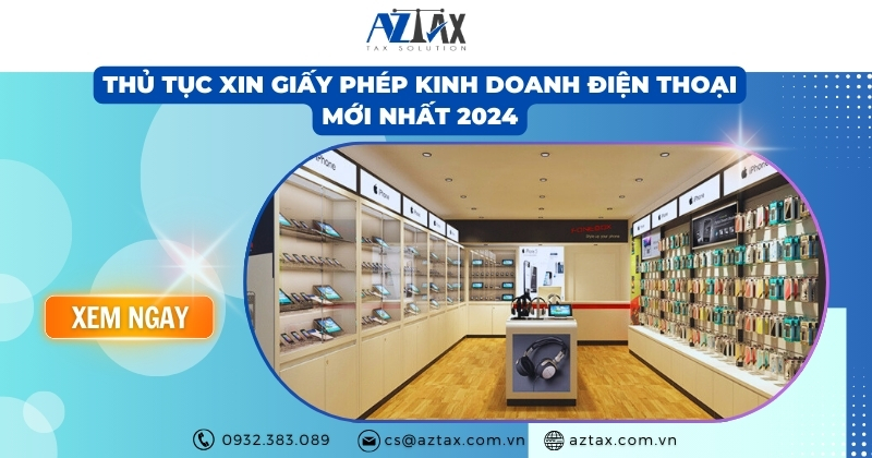 Thủ tục xin Giấy phép kinh doanh điện thoại mới nhất 2024