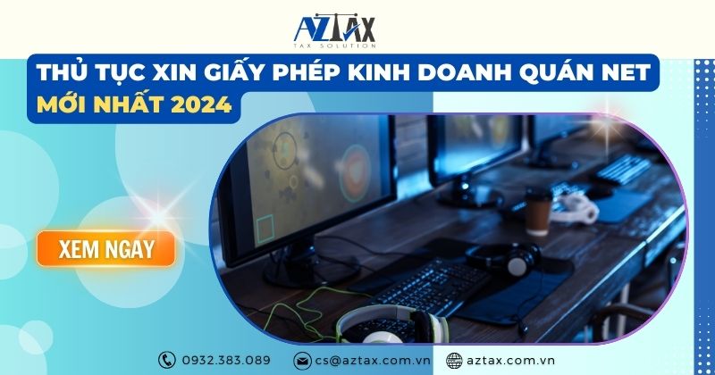 Thủ tục xin giấy phép kinh doanh quán net mới nhất 2024