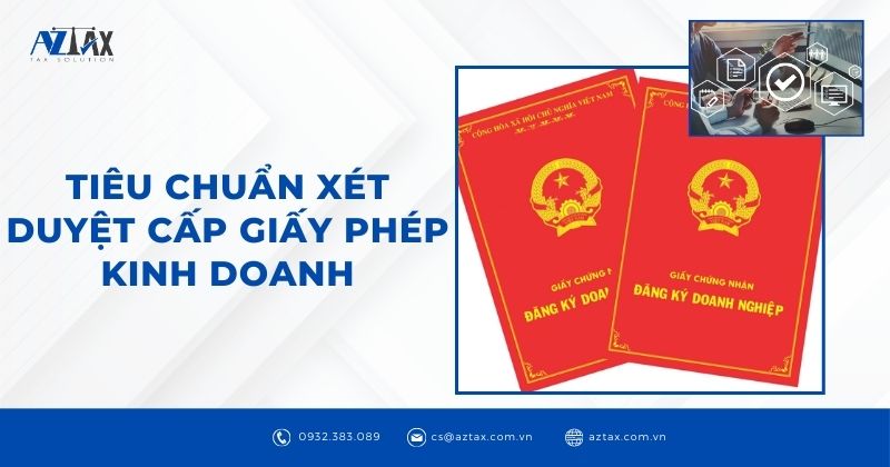 Tiêu chuẩn xét duyệt cấp giấy phép kinh doanh