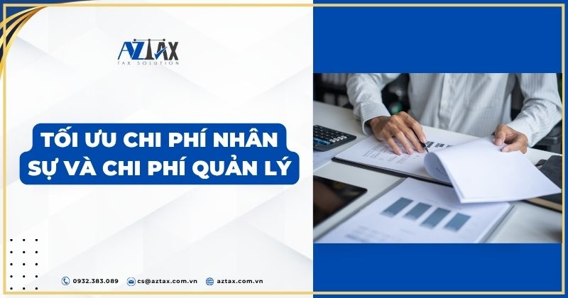 Tối ưu chi phí nhân sự và chi phí quản lý