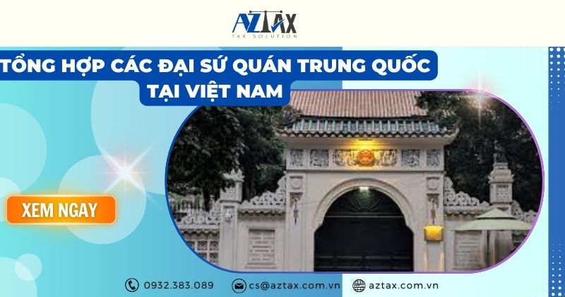 Tổng hợp các Đại sứ quán Trung Quốc tại Việt Nam