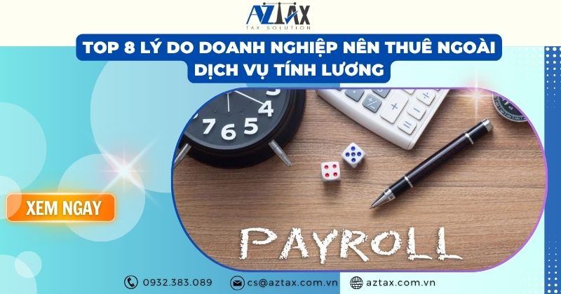 Top 8 lý do doanh nghiệp nên thuê ngoài dịch vụ tính lương