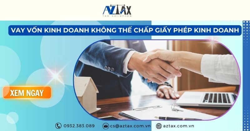 Vay vốn kinh doanh không thế chấp giấy phép kinh doanh