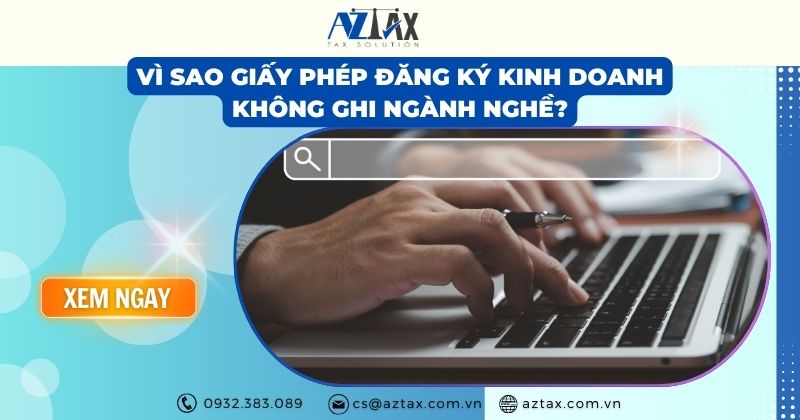 Vì sao giấy phép đăng ký kinh doanh không ghi ngành nghề?