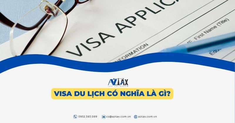 Visa du lịch có nghĩa là gì?