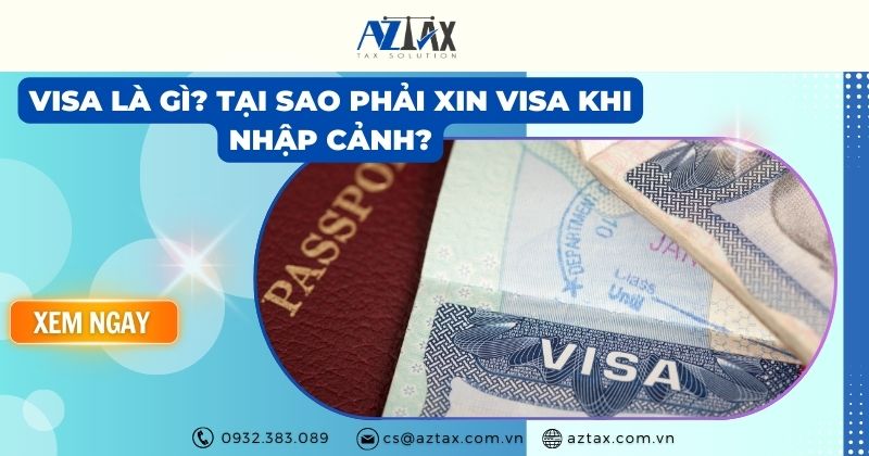 Visa là gì? Tại sao phải xin visa khi nhập cảnh?