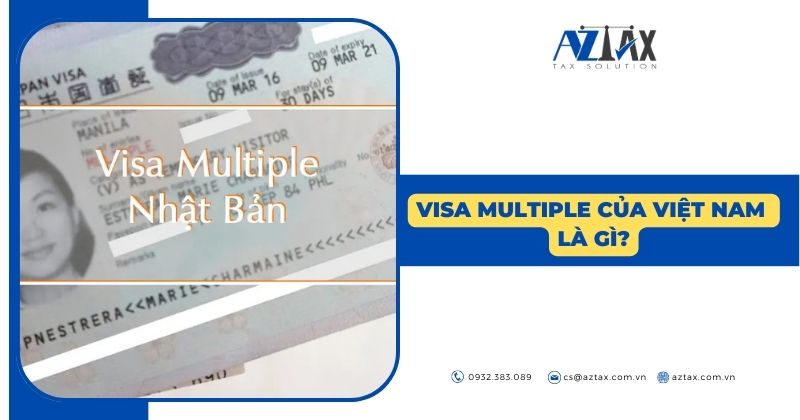 Visa multiple của Việt Nam là gì?