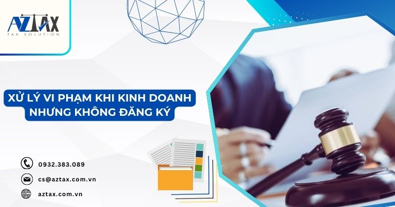 Xử lý vi phạm khi kinh doanh nhưng không đăng ký