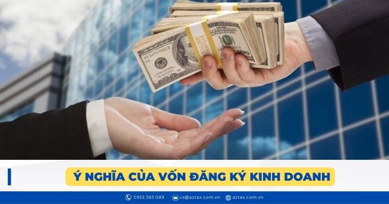 Ý nghĩa của vốn đăng ký kinh doanh