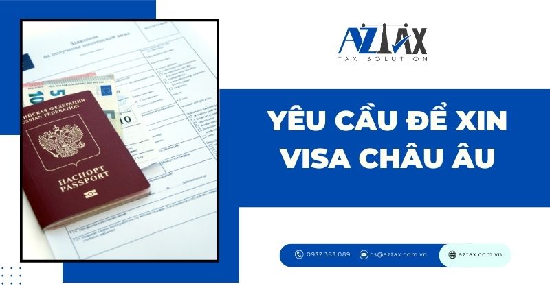 Yêu cầu để xin visa Châu Âu