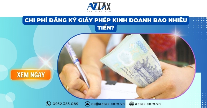 Chi phí đăng ký giấy phép kinh doanh bao nhiêu tiền?