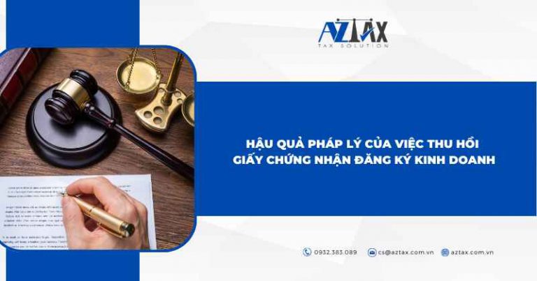 Hậu quả pháp lý của việc thu hồi Giấy chứng nhận đăng ký kinh doanh