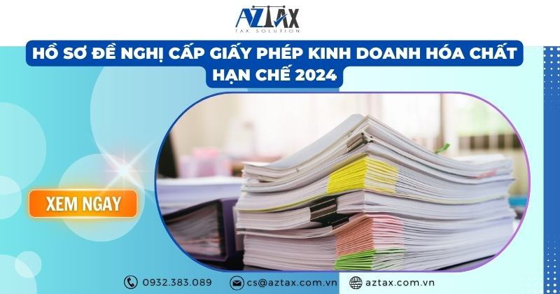 Hồ sơ đề nghị cấp Giấy phép kinh doanh hóa chất hạn chế 2024