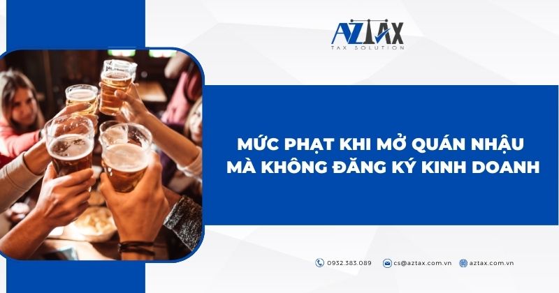 Mức phạt khi mở quán nhậu mà không đăng ký kinh doanh