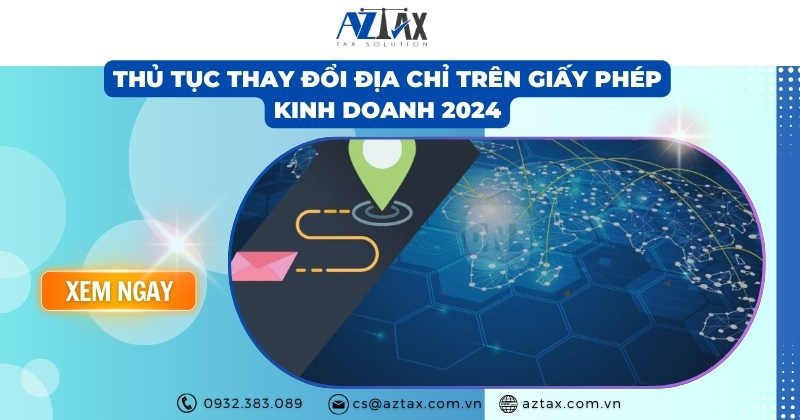 Thủ tục thay đổi địa chỉ trên giấy phép kinh doanh 2024