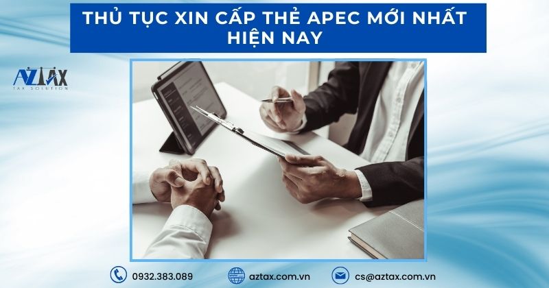 Thủ tục xin cấp thẻ APEC mới nhất hiện nay