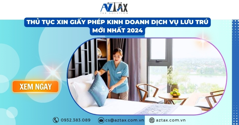 Thủ tục xin giấy phép kinh doanh dịch vụ lưu trú mới nhất 2024