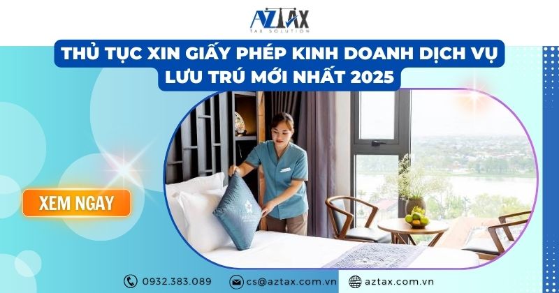 Thủ tục xin giấy phép kinh doanh dịch vụ lưu trú mới nhất 2025