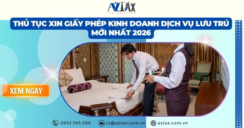 Thủ tục xin giấy phép kinh doanh dịch vụ lưu trú mới nhất 2026