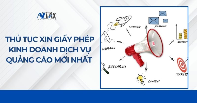 Thủ tục xin giấy phép kinh doanh dịch vụ quảng cáo mới nhất