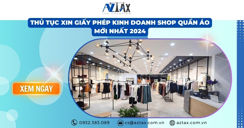 Thủ tục xin giấy phép kinh doanh quần áo mới nhất 2024