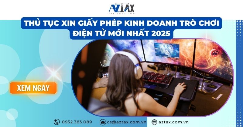 Thủ tục xin Giấy phép kinh doanh trò chơi điện tử mới nhất 2025