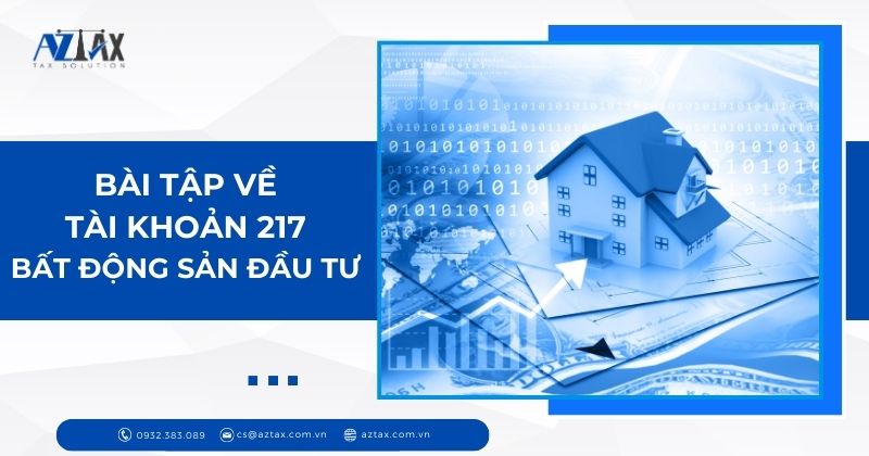 Bài tập về tài khoản 217 Bất động sản đầu tư