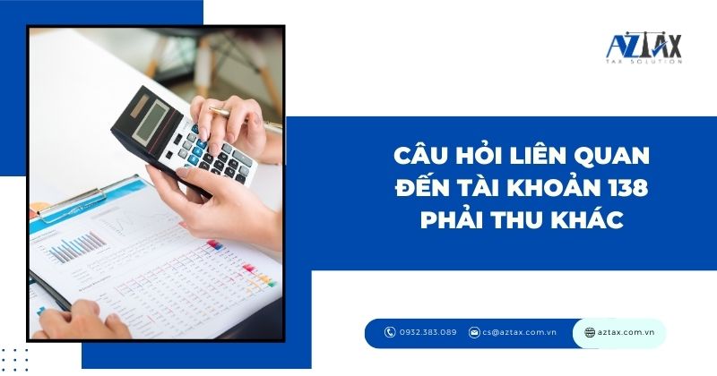 Câu hỏi liên quan đến tk 138