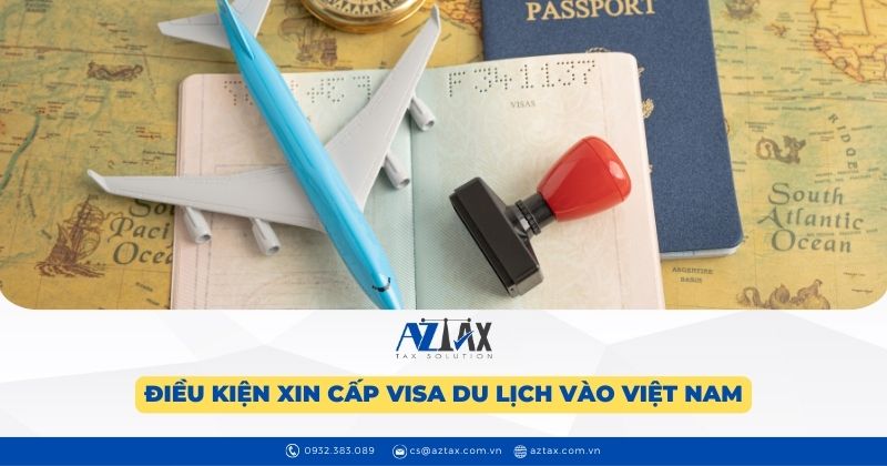 Điều kiện xin cấp visa du lịch vào Việt Nam