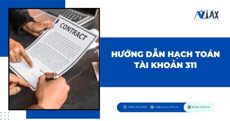 Hướng dẫn cách hạch toán tài khoản 311