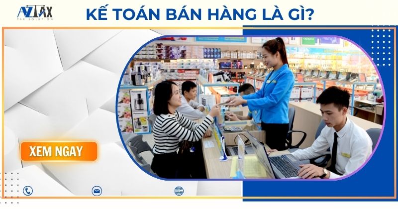 Kế toán bán hàng là gì