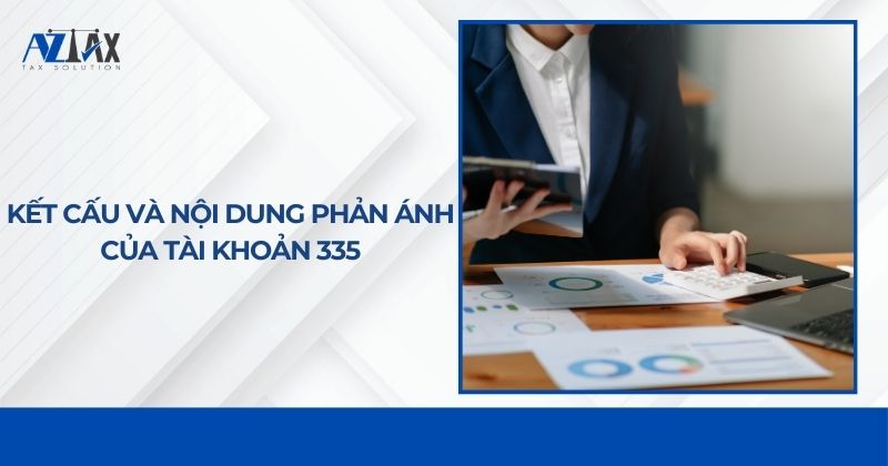 Kết cấu và nội dung phản ánh TK 335