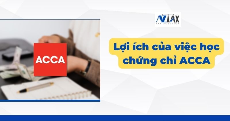 Lợi ích của việc học chứng chỉ ACCA