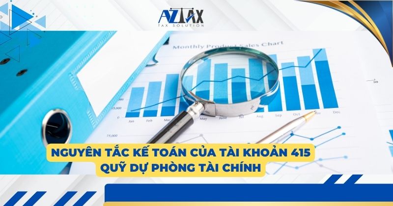 Nguyên tắc kế toán của tài khoản 415 Quỹ dự phòng tài chính