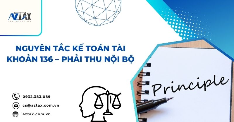 Nguyên tắc kế toán tài khoản 136 Phải thu nội bộ